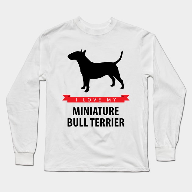 I Love My Miniature Bull Terrier Long Sleeve T-Shirt by millersye